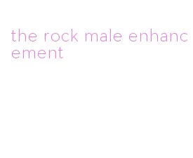 the rock male enhancement