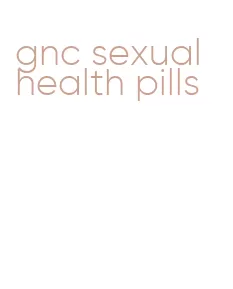 gnc sexual health pills