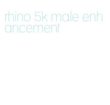 rhino 5k male enhancement