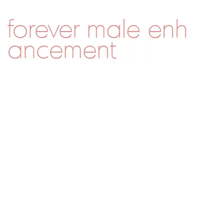 forever male enhancement