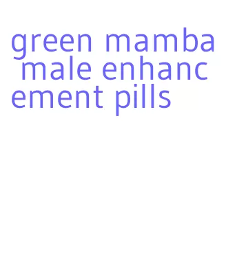 green mamba male enhancement pills