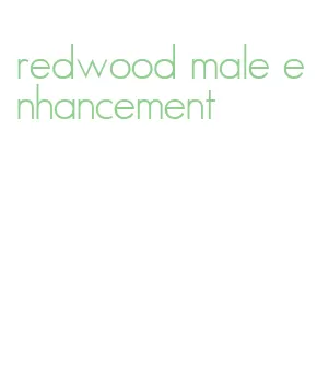 redwood male enhancement