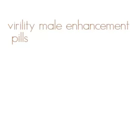 virility male enhancement pills