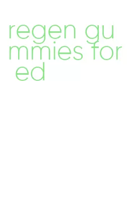 regen gummies for ed