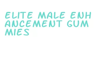 elite male enhancement gummies