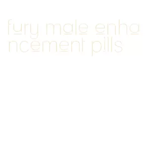 fury male enhancement pills