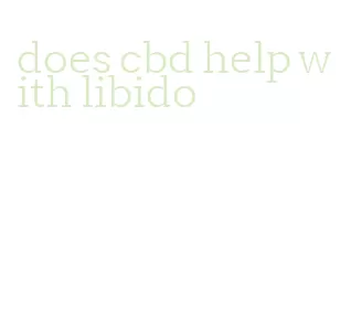 does cbd help with libido