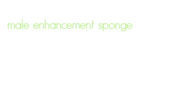 male enhancement sponge