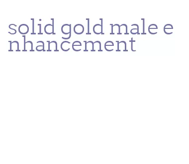 solid gold male enhancement