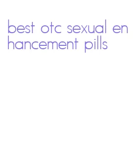 best otc sexual enhancement pills