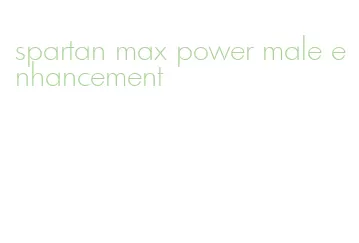 spartan max power male enhancement