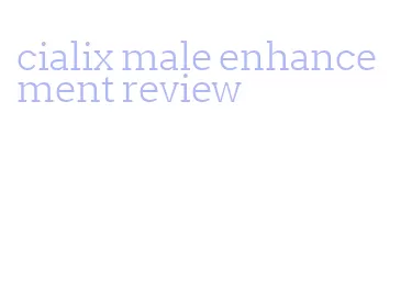 cialix male enhancement review