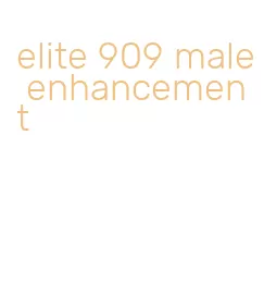 elite 909 male enhancement