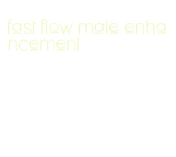 fast flow male enhancement