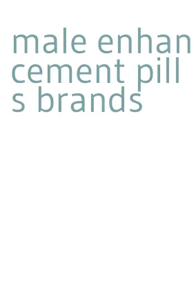 male enhancement pills brands