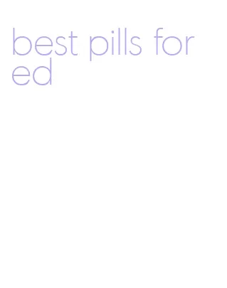 best pills for ed