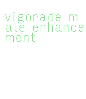 vigorade male enhancement