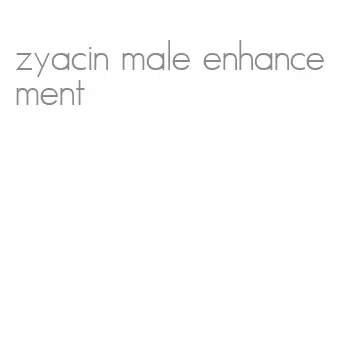 zyacin male enhancement