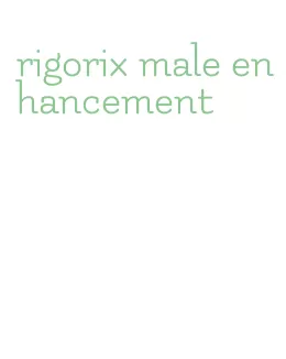 rigorix male enhancement