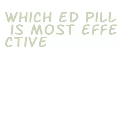 which ed pill is most effective