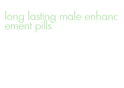 long lasting male enhancement pills