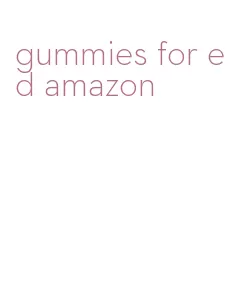 gummies for ed amazon