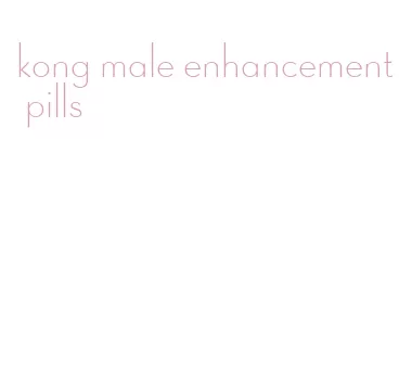 kong male enhancement pills