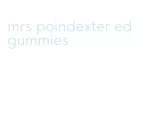 mrs poindexter ed gummies