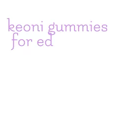 keoni gummies for ed