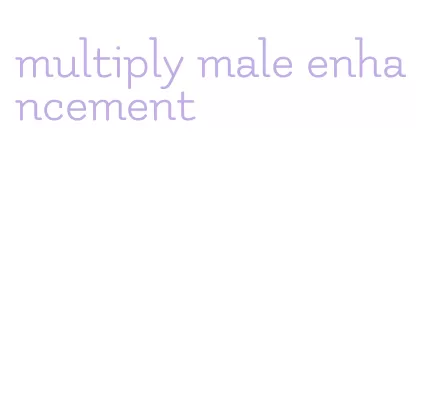 multiply male enhancement