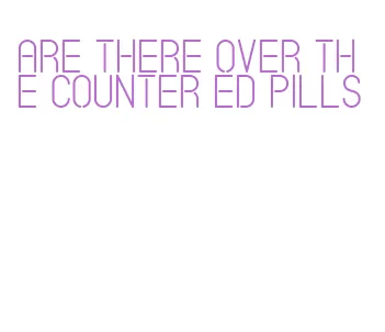 are there over the counter ed pills