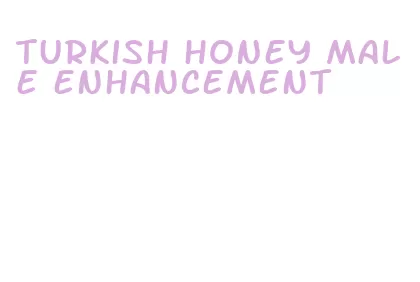 turkish honey male enhancement