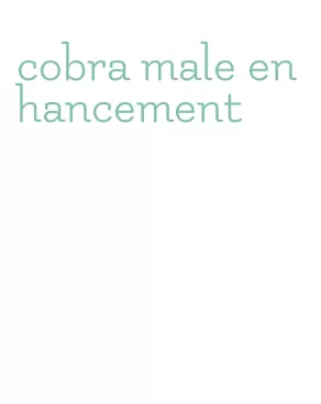 cobra male enhancement