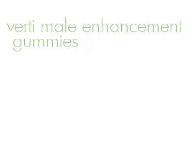 verti male enhancement gummies