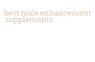 best male enhancement supplements