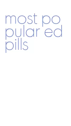 most popular ed pills