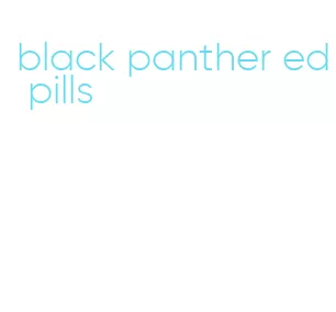 black panther ed pills