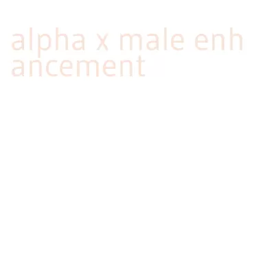 alpha x male enhancement