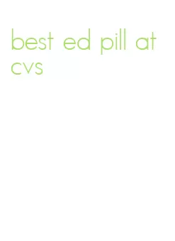 best ed pill at cvs