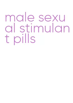 male sexual stimulant pills