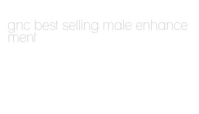 gnc best selling male enhancement