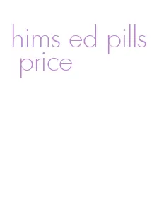 hims ed pills price