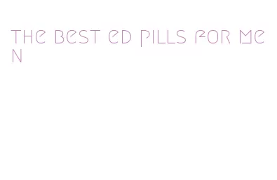 the best ed pills for men