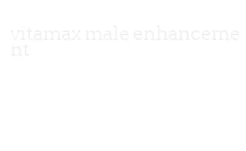 vitamax male enhancement