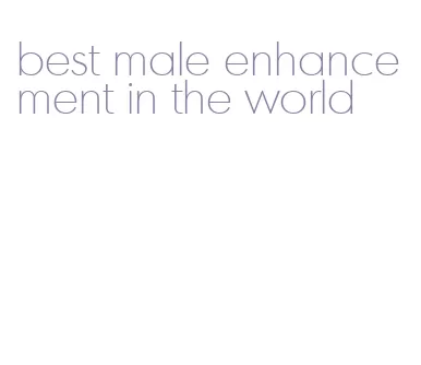 best male enhancement in the world