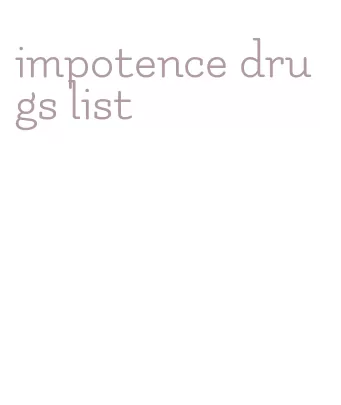 impotence drugs list