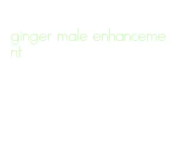 ginger male enhancement