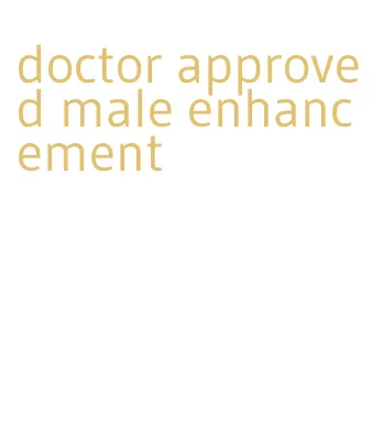 doctor approved male enhancement