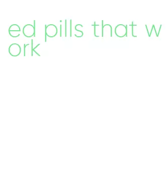 ed pills that work